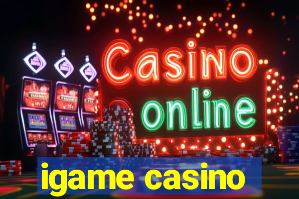 igame casino